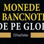 Prelungirea colectiei Monede si bancnote de pe glob