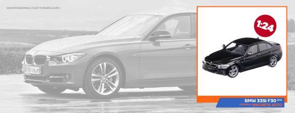 BMW 335i F30 (2014) – Sportivitate moderna si eleganta germana, acum in miniatura