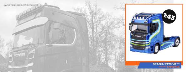 Scania S770 V8 – Puterea si luxul suprem pe roti, acum si in miniatura
