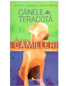 Andrea Camilleri - Cainele de teracota