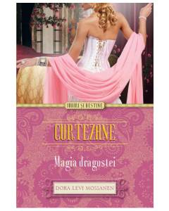 Dora Levi Mossanen - Curtezane - Magia Dragostei