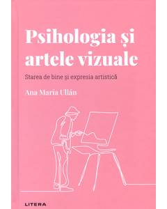 Descopera Psihologia nr.18 - Psihologia si artele vizuale
