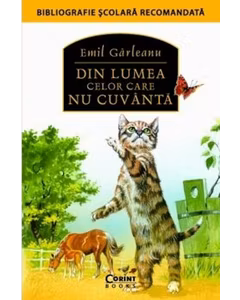 Din lumea celor care nu cuvanta - Emil Garleanu, colectia Hai sa Citim