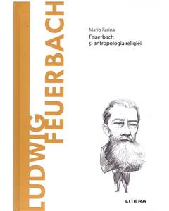 Descopera filosofia nr.61 - Ludwig Feuerbach