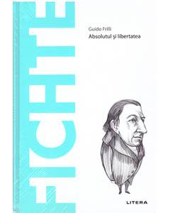 Descopera filosofia nr.55 - Fichte
