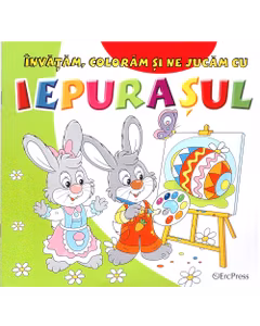 Invatam, coloram si ne jucam cu iepurasul