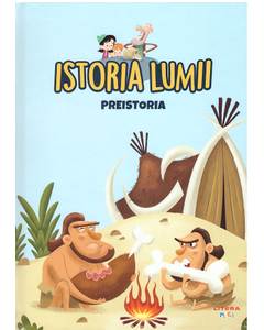 Istoria Lumii Nr. 1 - Preistoria