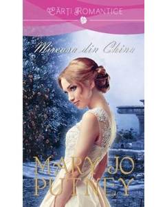 Mary Jo Putney - Mireasa din China