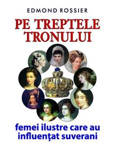 Edmond Rossier - Pe treptele tronului