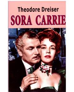Theodore Dreiser - Sora Carrie