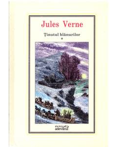Jules Verne - Tinutul Blanurilor - Vol. 1