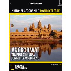 National Geographic Locuri Celebre nr.15 - Angkor Wat