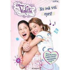 Disney Violetta - Nu ma voi opri!