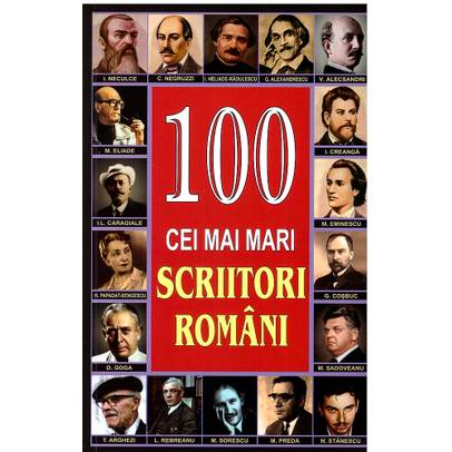 Seria 100 - 100 cei mai mari scriitori romani