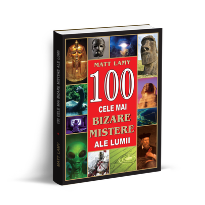 Seria 100 - Cele mai bizare mistere ale lumii