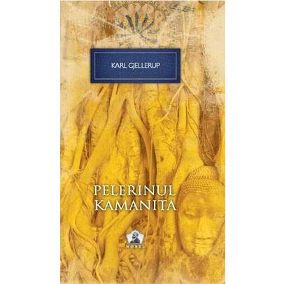 Karl Gjellerup - Pelerinul Kamanita