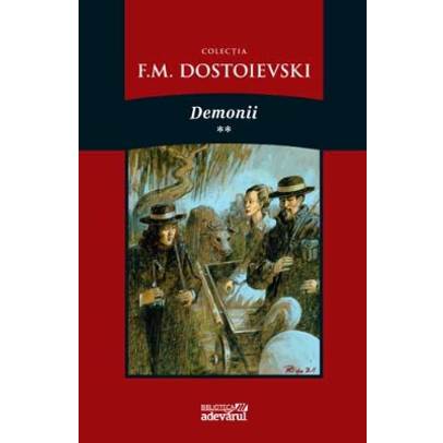 Fiodor Mihailovici Dostoievski - Demonii Vol. 2