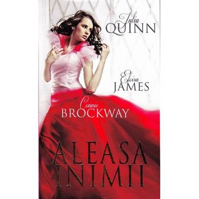 Connie Brockway, Julia Quinn, Eloisa James - Aleasa Inimii