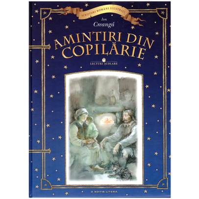 Ion Creanga - Amintiri din copilarie