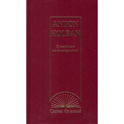 Anton Holban - O moarte care nu dovedeste nimic