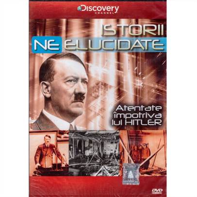 Istorii neelucidate - Atentate impotriva lui Hitler