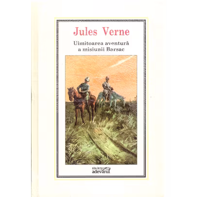 Jules Verne - Uimitoarea aventura a misiunii Barsac