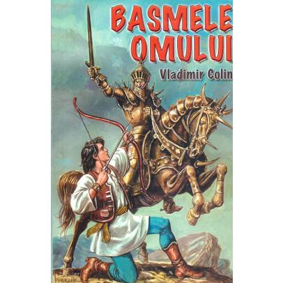 Basmele Omului - Vladimir Colin
