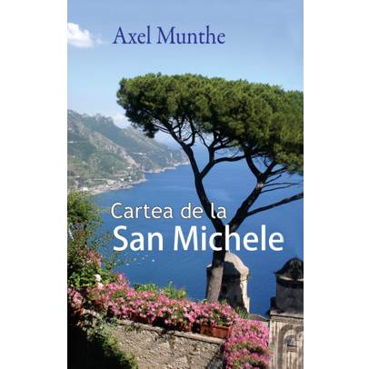 Axel Munthe - Cartea de la San Michele