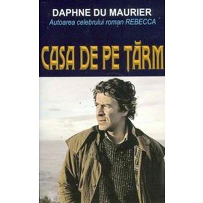 Daphne Du Maurier - Casa de pe tarm