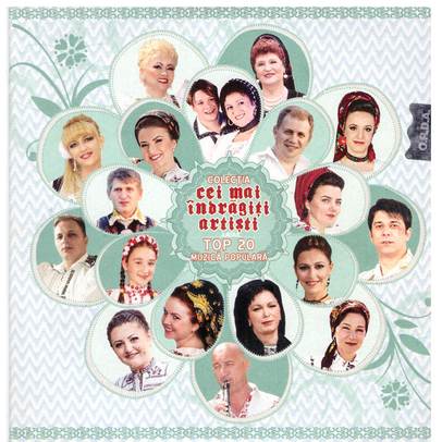 Cei mai indragiti artisti - Top 20 Muzica Populara CD