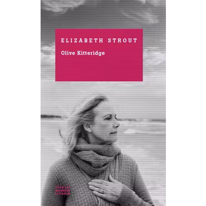 Elizabeth Strout - Olive Kitteridge