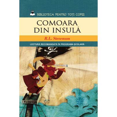 Biblioteca pentru toti copiii - R.L. Stevenson- Comoara din insula 