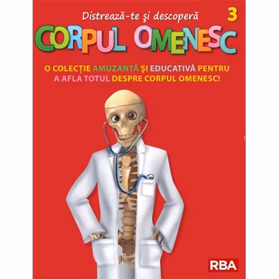 Distreaza-te si descopera corpul omenesc Nr. 3 - ed. 2024