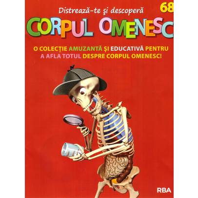 Distreaza-te si descopera corpul omenesc Nr. 68 - ed. 2020