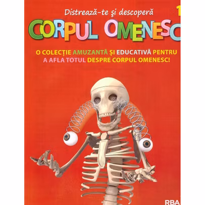Distreaza-te si descopera corpul omenesc Nr. 1 - ed. 2024