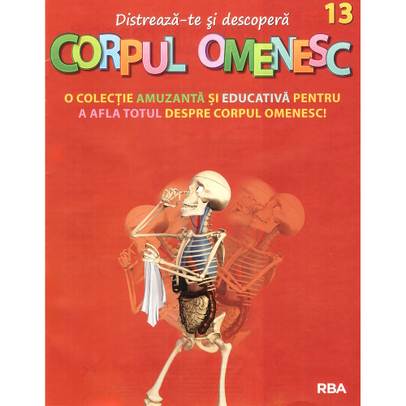 Distreaza-te si descopera corpul omenesc Nr. 13 - ed. 2024