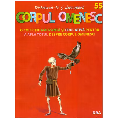 Distreaza-te si descopera corpul omenesc Nr. 55 - ed. 2020