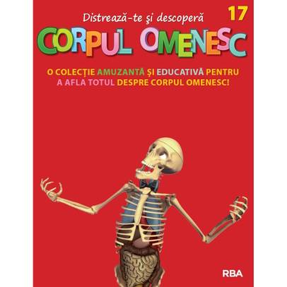 Distreaza-te si descopera corpul omenesc Nr. 17 - ed. 2024