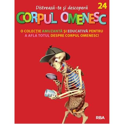 Distreaza-te si descopera corpul omenesc Nr. 24 - ed. 2024