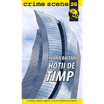 Crime Scene - Ivona Boitan - Hotii de timp 
