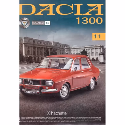 Macheta construibila Dacia 1300 scara 1:8 Hachette - Nr.11