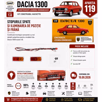 Dacia 1300 Nr.119 macheta 1:8 Hachette stopuri spate si fir cu LED