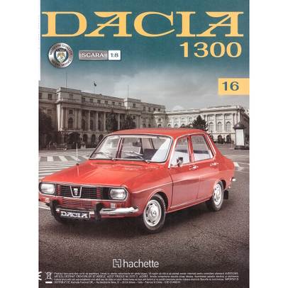 Macheta construibila Dacia 1300 scara 1:8 Hachette - Nr.16