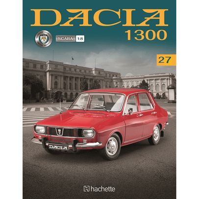 Macheta construibila Dacia 1300 scara 1:8 Hachette - Nr.27