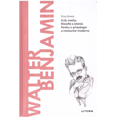Descopera filosofia nr.58 - Walter Benjamin