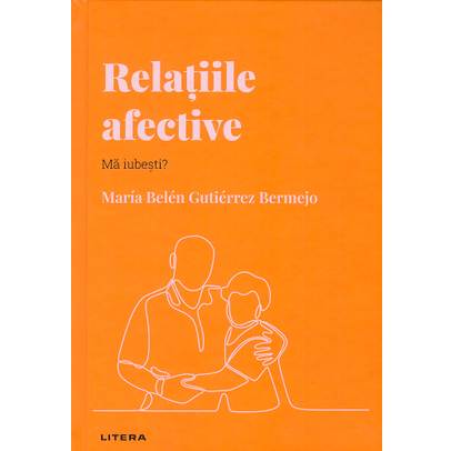 Descopera Psihologia nr.22 - Relatiile afective
