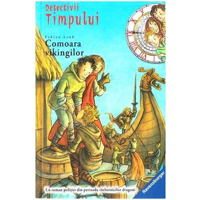 Detectivii timpului Vol. 1 - Comoara vikingilor - Fabian Lenk