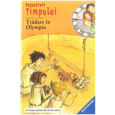 Detectivii timpului Vol. 4 - Tradare in Olympia - Fabian Lenk