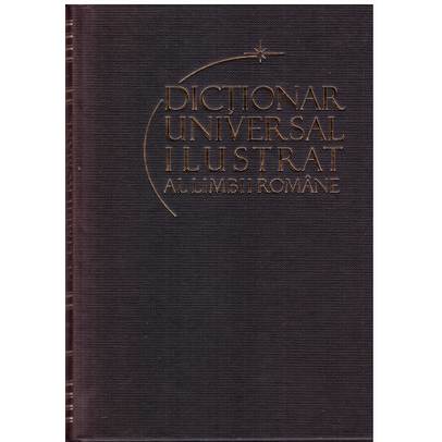 Dictionar universal ilustrat al limbii romane Vol. 7