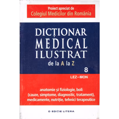 Dictionar medical ilustrat de la a la z - vol.8